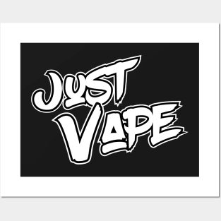 Just Vape Posters and Art